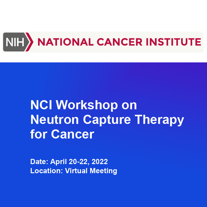 Read more about the article NCI Workshop on Neutron Capture Therapy for Cancer