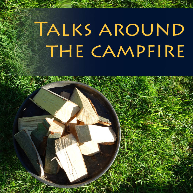 Read more about the article „Talks around the campfire“ Aufzeichnungen